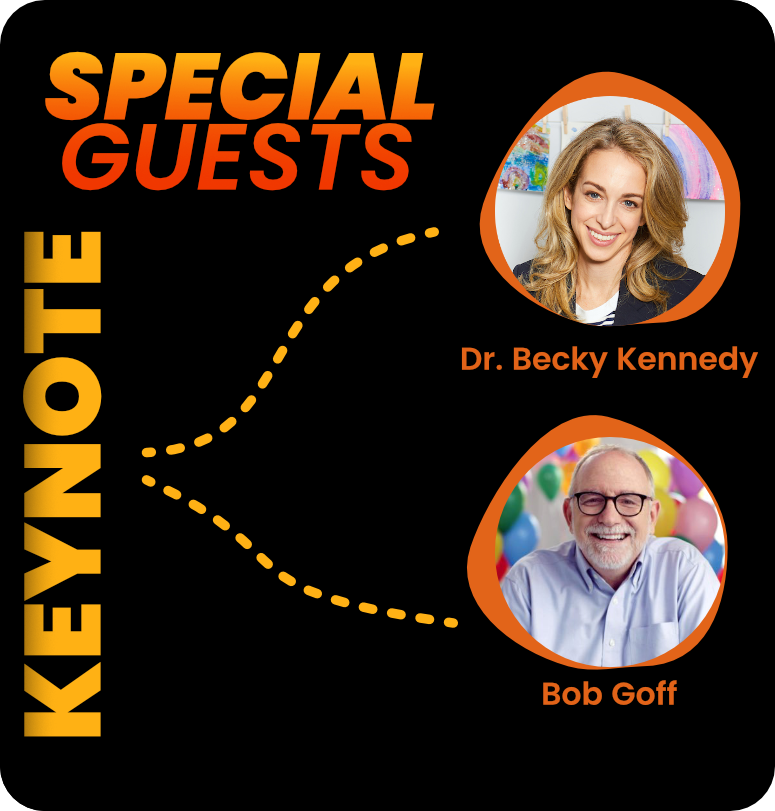 Keynote Speakers — Dr. Becky Kennedy & Bob Goff